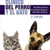 Manual clínico del perro y el gato, 3.ª Edición: Manuales clínicos de Veterinaria (Original PDF from Publisher)
