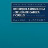 Otorrinolaringología y cirugía de cabeza y cuello: Manual ilustrado (Original PDF from Publisher)