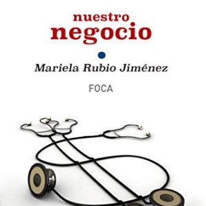 Tu salud, nuestro negocio: Quién gana con el proceso de privatización de la Sanidad pública en España (Investigación) (Spanish Edition) (Original PDF from Publisher)