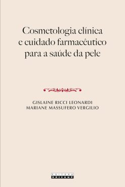 Cosmetologia clínica e cuidado farmacêutico para a saúde da pele (Portuguese Edition) (EPUB)