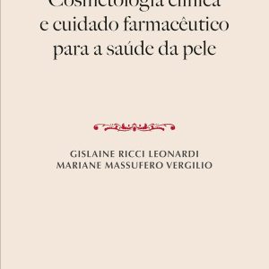 Cosmetologia clínica e cuidado farmacêutico para a saúde da pele (Portuguese Edition) (EPUB)
