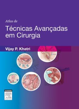 Atlas de Técnicas Avançadas em Cirurgia
