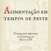 Alimentação em tempos de peste: Conselhos médicos na Castela do século XV (Portuguese Edition) (EPUB)