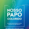 Nosso Papo Colorido: cuidado interdisciplinar ao paciente oncológico LGBTQIAPN+ (Portuguese Edition) (EPUB)