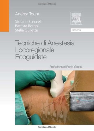 Tecniche di anestesia locoregionale ecoguidate (EPUB)