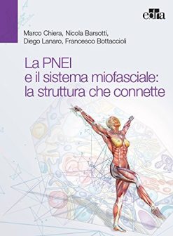 La PNEI e il sistema miofasciale: la struttura che connette (EPUB)