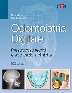 Odontoiatria digitale. Presupposti teorici e applicazioni cliniche (EPUB)