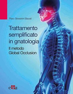 Trattamento semplificato in gnatologia. Il metodo Global Occlusion (EPUB)