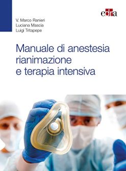 Manuale di anestesia rianimazione e terapia intensiva (EPUB)