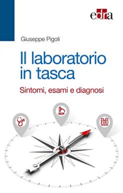 Il laboratorio in tasca. Sintomi, esami e diagnosi (EPUB)