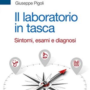Il laboratorio in tasca. Sintomi, esami e diagnosi (EPUB)