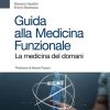 Guida alla medicina funzionale. La medicina del domani (EPUB)