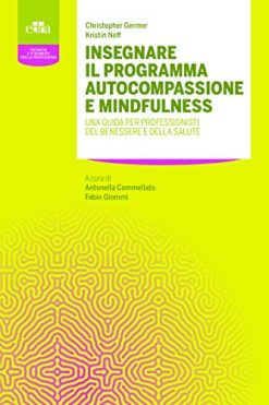 Insegnare il programma Autocompassione e Mindfulness (EPUB)