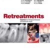Retreatments. Solutions for Periapical Diseases of Endodontic Origin (ePub)