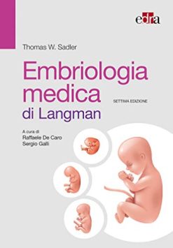 Embriologia medica di Langman (EPUB)