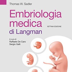 Embriologia medica di Langman (EPUB)