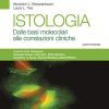 Istologia. Dalle basi molecolari alle correlazioni cliniche (EPUB)