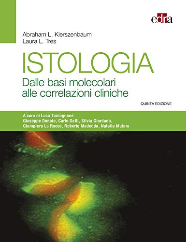 Istologia. Dalle basi molecolari alle correlazioni cliniche (EPUB)