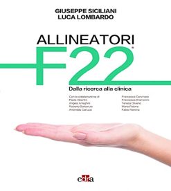 Allineatori F22 Dalla ricerca alla clinica (EPUB)