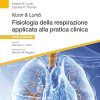 Nunn & Lumb. Fisiologia della respirazione applicata alla pratica clinica, 9e (EPUB)