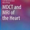 MDCT and MRI of the Heart