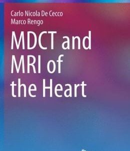 MDCT and MRI of the Heart