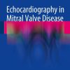 Echocardiography in Mitral Valve Disease (Original PDF from Publisher)
