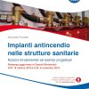 Impianti antincendio nelle strutture sanitarie – Nozioni fondamentali ed esempi progettuali (Italian Edition) (Original PDF from Publisher)