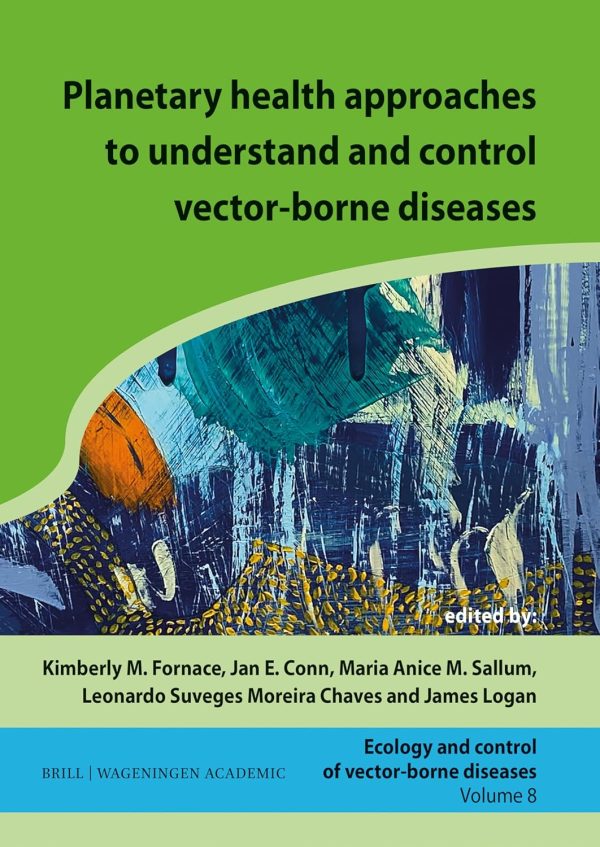Planetary Health Approaches to Understand and Control Vector-Borne Diseases (Original PDF from Publisher)