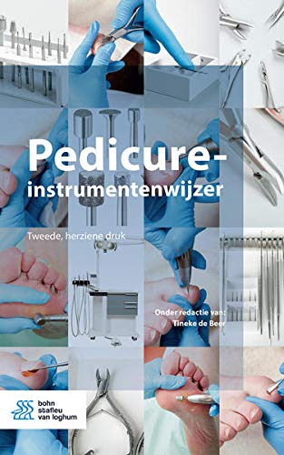 Pedicure-instrumentenwijzer (Dutch Edition) (Original PDF from Publisher)