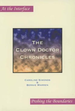 The Clown Doctor Chronicles (At the Interface / Probing the Boundaries, 15) (Original PDF from Publisher)