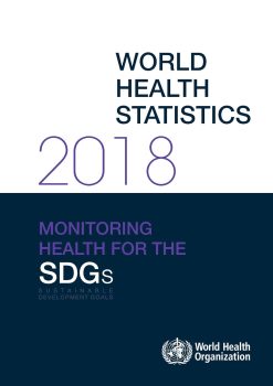 World Health Statistics 2018: Monitoring Health for the Sustainable Development Goals (SDGs) (Original PDF from Publisher)
