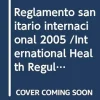 Reglamento sanitario internacional (2005) (Spanish Edition), 3rd Edition (Original PDF from Publisher)