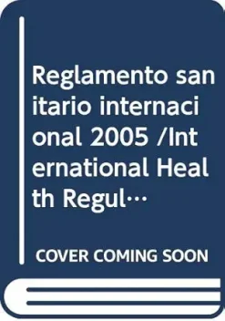 Reglamento sanitario internacional (2005) (Spanish Edition), 3rd Edition (Original PDF from Publisher)