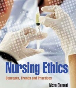 Nursing Ethics: Concepts, Trends and Practices (EPUB)