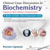 Clinical Case Discussion in Biochemistry, 4th Edition (Original PDF from Publisher)