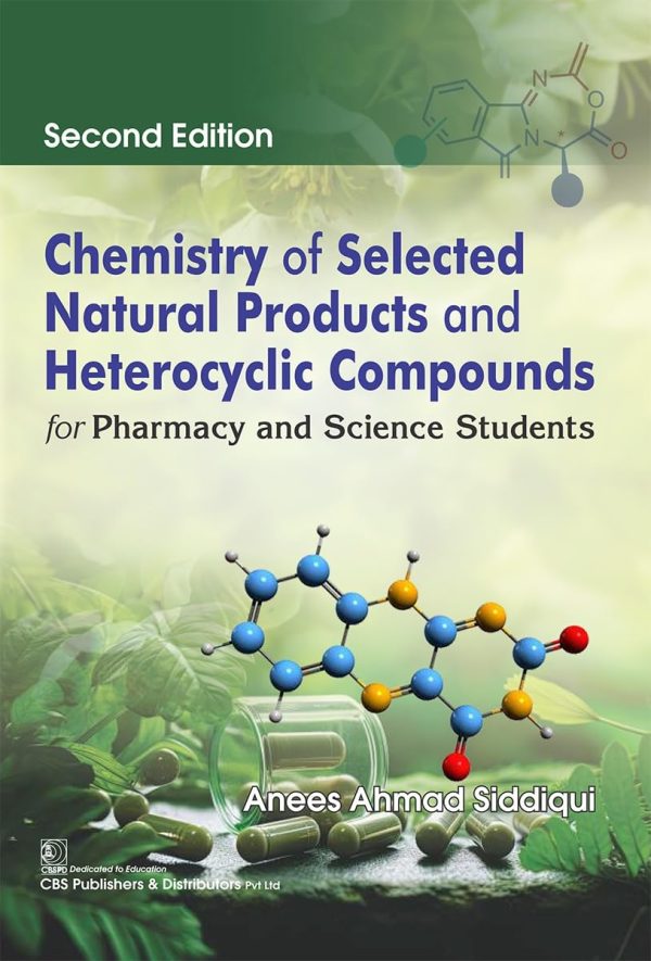 Chemistry of Selected Natural Products and Heterocyclic Compounds, 2nd Edition (Original PDF from Publisher)
