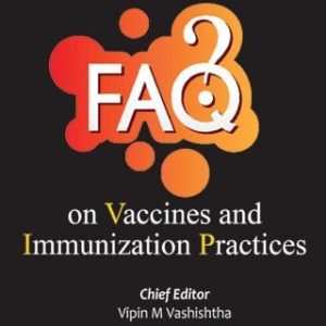 FAQS ON VACCINES AND IMMUNIZATION PRACTICES