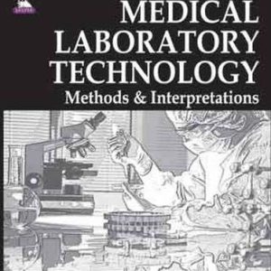 CONCISE BOOK OF MEDICAL LABORATORY TECHNOLOGY: METHODS & INTERPRETATIONS, 2nd Edition (Original PDF from Publisher)