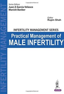 Infertility Management Series Male Infertility: A Practical Handbook (Original PDF from Publisher)