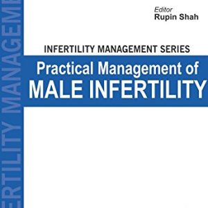 Infertility Management Series Male Infertility: A Practical Handbook (Original PDF from Publisher)
