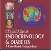 Clinical Atlas in Endocrinology and Diabetes: A Case-Based Compendium (PDF)