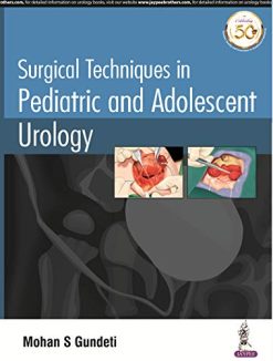 Surgical Techniques in Pediatric and Adolescent Urology (Converted PDF)