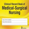 Clinical Record Book Of Medical-Surgical Nursing, 2nd Edition (Original PDF from Publisher)