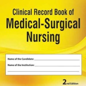 Clinical Record Book Of Medical-Surgical Nursing, 2nd Edition (Original PDF from Publisher)