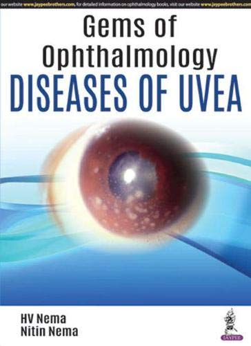 Gems of Ophthalmology-Diseases of Uvea (Original PDF from Publisher)