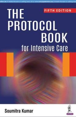 The Protocol Book for Intensive Care, 5th Edition (Original PDF from Publisher)