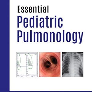 Essential Paediatric Pulmonology, 3rd Edition (Original PDF from Publisher)