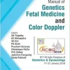 Manual of Genetics, Fetal Medicine and Color Doppler (Original PDF from Publisher)