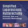 Simplified Laparoscopic Hysterectomy: Practical, Safe and Economic Methodology (Original PDF from Publisher)
